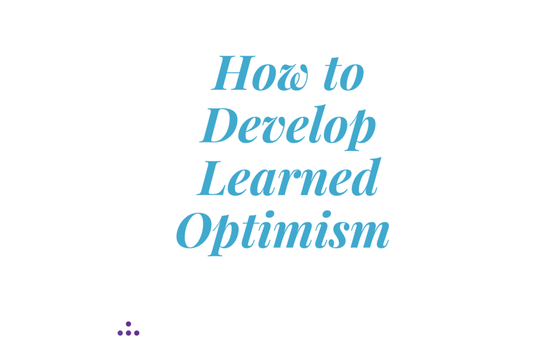 How Learned Optimism can help Leaders