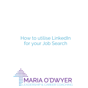 How to utilise LinkedIn for your Job Search